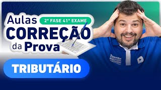 CORREÇÃO DA PROVA 2ª Fase 41º Exame  Tributário ✍️ [upl. by Watt614]