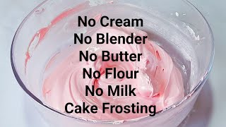 Cake Frosting Without CreamBlenderButterFlour amp MilkLockdown CreamOnly 4 ingredients Cake Cream [upl. by Irish]