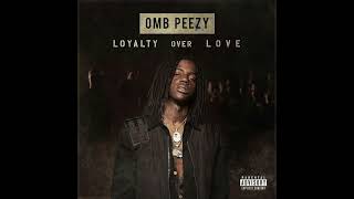 FREE OMB Peezy Type Beat  quotLoyalty Over Lovequot [upl. by Nittirb]