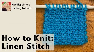 Linen Stitch Knitting Pattern [upl. by Atiz]