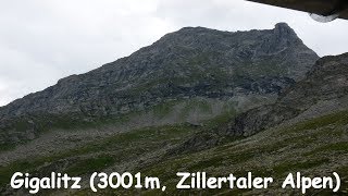 Gigalitz 3001m Zillertaler Alpen  Tirol Österreich [upl. by Kandace]