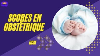 QCM en Scores en obstétrique [upl. by Drofniw937]