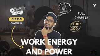 Work Power and Energy Class 9  Full Chapter Explanation in 50 min  CBSE Science Chapter 10 [upl. by Aleyak615]