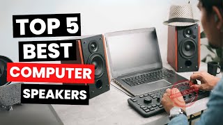 Top 5 Best Computer Speakers 2024 [upl. by Noreen]