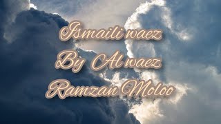 Ismaili Waez and ginans Ismaili waez by Ramzan moloo [upl. by Valentia782]