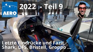 AERO 2022  letzte Eindrücke und Fazit  Shark Bristell Diamond Groppo DFS Cirrus ua [upl. by Ergener]