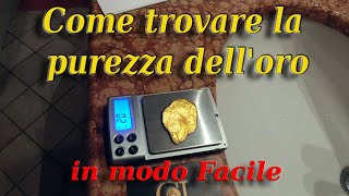 Come trovare la purezza delloro in modo facile [upl. by Nomelihp]