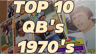 The Top 10 QBs In The 1970s [upl. by Fonsie156]