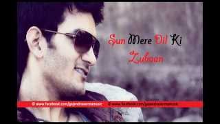 Gajendra Verma  Sun Mere Dil Ki Zubaan ReMastered  Humse Hai Liife [upl. by Neelrak]