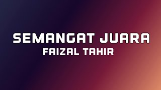 Semangat Juara  Faizal Tahir [upl. by Wrightson358]