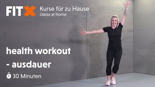 health workout  Ausdauer  30 Minuten  FitXKurse für zu Hause classx at home [upl. by Salvatore576]