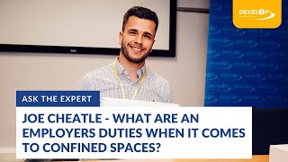 Ask the Expert  Joe Cheatle  What Are An Employers Duties When It Comes To Confined Spaces [upl. by Delahk]