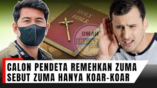 HEB00H‼️CALON PENDETA BARAT REMEHKAN ZUMACoba bodohi zuma dengan plintir ayat [upl. by Zipnick830]