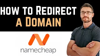 ✅ How To Redirect a Domain on Namecheap Full Guide [upl. by Aloysia]