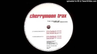 Cherrymoon Trax  The House of House Dj Taucher Remix 1998 [upl. by Manno]