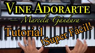 Vine adorarte tutorial piano fácil y rápido Acordes [upl. by Ardnaxela139]