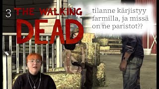 farmin tilanne kärjistyy mutta missä on paristot I The Walkind dead osa 3 [upl. by Mroz]