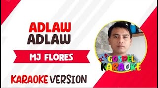 Adlawadlaw By MJ FLORES Karaoke Version [upl. by Ahras]