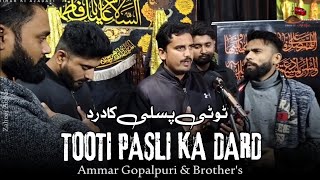 Noha Bibi Fatima Zahra 2024  Tooti Pasli Ka Dard  Ammar Gopalpuri amp Brothers  Noha 2024  1446 [upl. by Mcmillan]