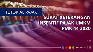 Tutorial Permohonan Surat Keterangan Insentif Pajak UMKM [upl. by Ardnued895]