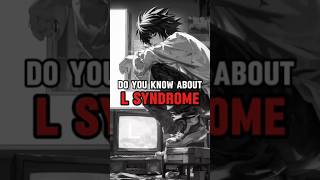 Do You Know About L Lawliet Syndrome  deathnote anime [upl. by Aileon402]