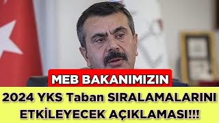 MEB BAKANIMIZDAN 2024 YKS Taban Sıralamalarını ETKİLEYECEK AÇIKLAMA‼️ [upl. by Stephania]