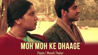 Moh Moh Ke Dhaage Song  Dum Laga Ke Haisha  Ayushmann  Monali  Anu Malik Varun  By Raja Bundela [upl. by Daniela663]