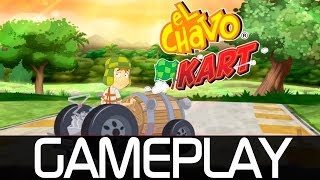 El Chavo Kart  ¿¡Pero que  es esta cosa  Gameplay de 24 min FULL HD [upl. by Assirral]