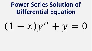 Power Series Solution of Differential Equation 1  xy  y  0 [upl. by Lainahtan]