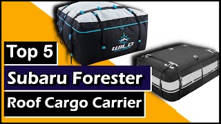 ✅Top 5 Best Subaru Forester Rooftop Cargo Carriers  David Brandon cargobox cargocarrier [upl. by Mosier]