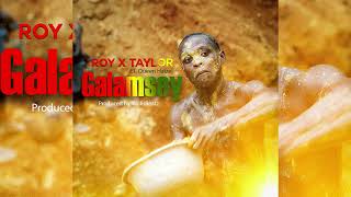 Roy X Taylor ft Queen Haizel  Galamsey Audio Slide [upl. by Richman]