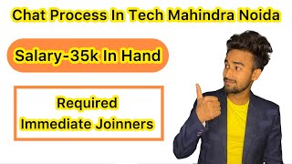 Chat Process In Tech Mahindra Company  Location Noida  Apply Now  BPO Job In Noida [upl. by Pravit]