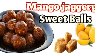 MANGO JAGGERY SWEET BALLS HEALTHY SNACKS RECIPE PROTEIN SNACKS AUTHENTIC SNACKS RECIPE foryou [upl. by Paynter]