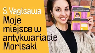 quotMoje miejsce w antykwariacie Morisakiquot Satoshi Yagisawa  KONKURS  zrób sobie przyjemność [upl. by Kapoor981]