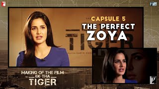 Making Of The Film  Ek Tha Tiger  Capsule 5 The Perfect Zoya  Katrina Kaif  Salman Khan [upl. by Ardnaz899]