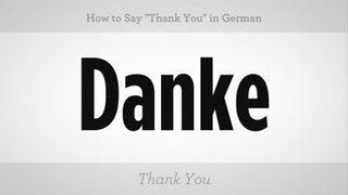 How to Say quotThank Youquot in German  German Lessons [upl. by Willetta811]