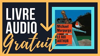 Livre Audio Gratuit Le roi Arthur  Michael Morpurgo [upl. by Annij]