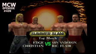 Edge amp Christian vs Arn Anderson Ric Flair  Summer Slam Bash at the Beach  Ep 439 [upl. by Dugaid901]