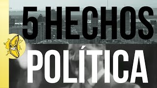 5 HECHOS  POLÍTICA [upl. by Damle240]