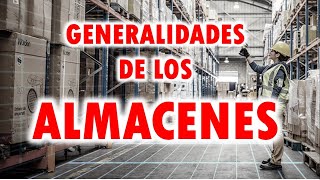 GENERALIDADES DE LOS ALMACENES Tipos y Clasificación [upl. by Cacie]