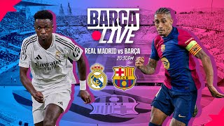 🔴 BARÇA LIVE  REAL MADRID vs FC BARCELONA  LA LIGA 2425 ⚽ [upl. by Yrem]