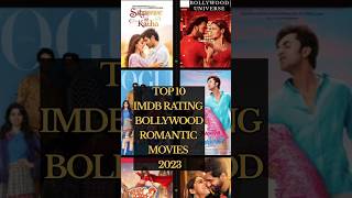 Top 10 IMDB rated Bollywood Romantic Movies 2023  IMDB rated Top 10 Bollywood Romantic Movies 2023 [upl. by Sawyer]