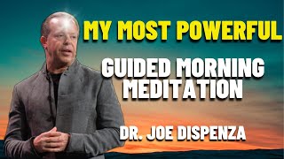 20Min Guided Morning Meditation By Joe Dispenza For Creating Your Future Self LISTEN EVERYDAY [upl. by Latrell]