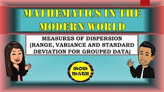 MEASURES OF VARIATION RANGE VARIANCE AND STANDARD DEVIATION FOR GROUPED DATA [upl. by Craner454]