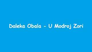 Daleka Obala  U Modroj Zori [upl. by Skylar166]