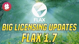 Flax Engine 17 Release  Big Licensing Updates [upl. by Nyrraf485]