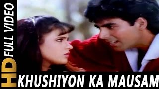 Khushiyon Ka Mausam  Kumar Sanu  Zakhmi Dil 1994 Songs  Akshay Kumar [upl. by Wainwright927]