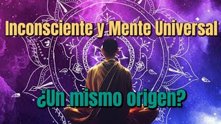 INCONSCIENTE COLECTIVO y MENTE UNIVERSAL BUDISTA UN MISTERIO REVELADO [upl. by Lilian775]