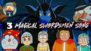 3 MAGICAL SWORDSMEN SONG  DORAEMON  RECREATIONALMUSIC250 [upl. by Nitsirt]