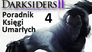 Poradnik Darksiders 2 Czwarty Rozdział Księgi Umarłych [upl. by Drof305]